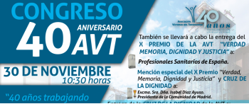 Manifiesto y Congreso 40 Aniversario AVT y X Premios Verdad, Memoria, Dignidad y Justicia junto con las Cruces de la Dignidad