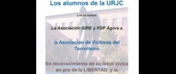 La Asociación Universitaria IURE y el Foro Debate Político Ãgora reconocen la labor cívica y democrática de la AVT