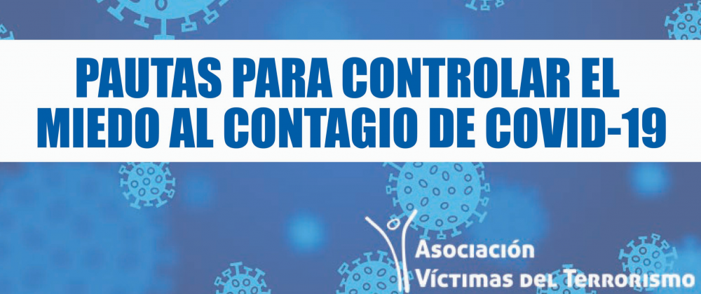 Pautas para controlar el miedo al contagio de COVID-19