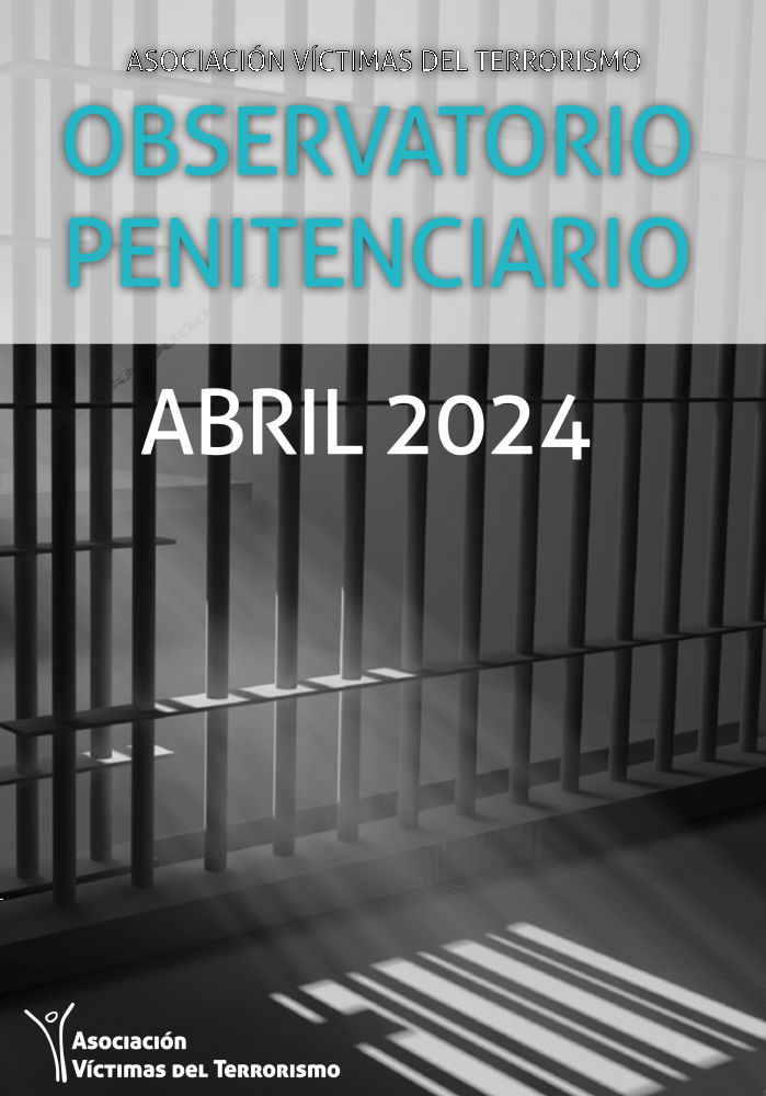 OBSERVATORIO DE POLÍTICA PENITENCIARIA DE LA AVT - ABRIL 2024