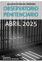OBSERVATORIO DE POLÍTICA PENITENCIARIA DE LA AVT - ABRIL 2025