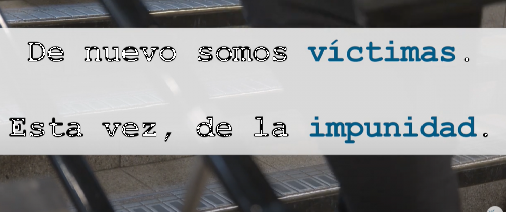 Víctimas de la impunidad